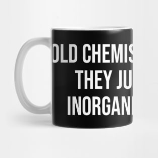 Funny Chemists Quote Mug